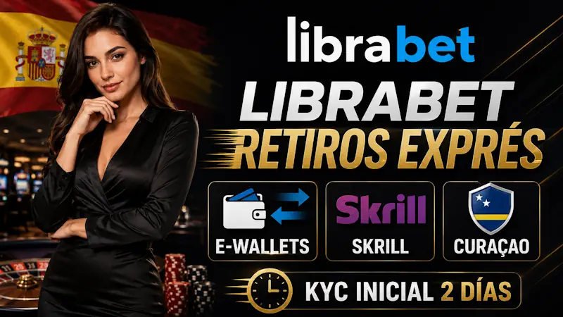 Librabet — retiros exprés por e-wallet bajo licencia de Curaçao